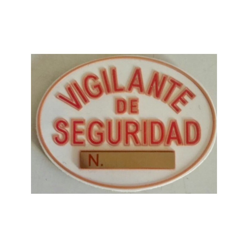 PLACA VIGILANTE SEGURIDAD HOMOLOGADA PVC GRABADA