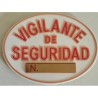 PLACA VIGILANTE SEGURIDAD HOMOLOGADA PVC GRABADA